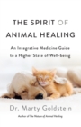 Image for The Spirit of Animal Healing