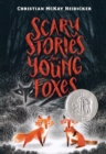 Image for Scary Stories for Young Foxes