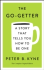 Image for Go-Getter: A Story That Tells You How to Be One; The Complete Original Edition: Also includes Elbert Hubbard&#39;s &amp;quote;A Message to Garcia&amp;quote;