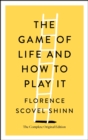 Image for The Game of Life and How to Play It : The Complete Original Edition