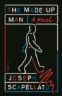 Image for The made-up man  : a novel
