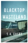 Image for Blacktop Wasteland : A Novel