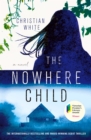 Image for The Nowhere Child : A Novel