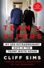 Image for Team of vipers  : my 500 extraordinary days in the Trump White House