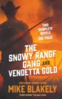 Image for Snowy Range Gang and Vendetta Gold