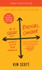 Image for Radical Candor: Fully Revised &amp; Updated Edition : Be a Kick-Ass Boss Without Losing Your Humanity