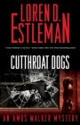 Image for Cutthroat Dogs: An Amos Walker Mystery
