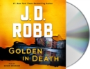 Image for Golden in Death : An Eve Dallas Novel