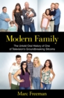 Image for Modern Family  : the untold oral history of one of television&#39;s groundbreaking sitcoms
