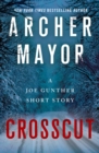 Image for Crosscut: A Joe Gunther Short Story