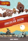 Image for History Comics: The American Bison : The Buffalo&#39;s Survival Tale