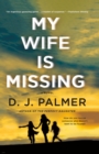 Image for My Wife Is Missing: A Novel