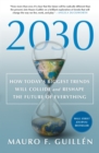 Image for 2030: How Today&#39;s Biggest Trends Will Collide and Reshape the Future of Everything