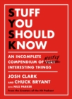 Image for Stuff You Should Know: An Incomplete Compendium of Mostly Interesting Things