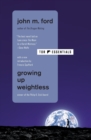 Image for Growing Up Weightless