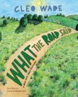 Image for What the Road Said