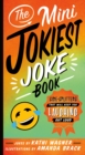 Image for The Mini Jokiest Joke Book : Side-Splitters That Will Keep You Laughing Out Loud
