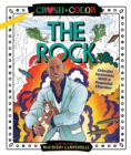 Image for Crush and Color: Dwayne &quot;The Rock&quot; Johnson : Colorful Fantasies with a Powerful Charmer