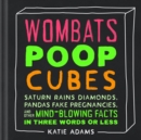 Image for Wombats poop cubes  : Saturn rains diamonds, pandas fake pregnancies, and other mind-blowing facts in three words or less