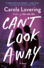 Image for Can&#39;t Look Away: A Novel