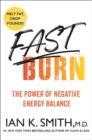 Image for Fast burn!  : the power of negative energy balance
