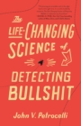 Image for The Life-Changing Science of Detecting Bullshit