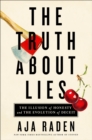 Image for Truth About Lies: The Illusion of Honesty and the Evolution of Deceit