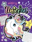 Image for The Magical Unicorn Activity Book : Fun Games for Kids with Stickers! 80 Stickers for Extra Fun!