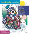 Image for Zendoodle Coloring: Baby Animal Winter Carnival : Cute Critters to Color and Display