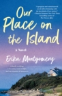 Image for Our Place on the Island: A Novel