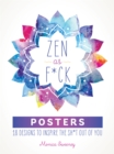 Image for Zen as F*ck Posters : 18 Designs to Inspire the Sh*t Out of You
