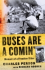 Image for Buses are a comin&#39;  : memoir of a freedom rider