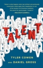 Image for Talent : How to Identify Energizers, Creatives, and Winners Around the World