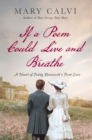 Image for If a Poem Could Live and Breathe: A Novel of Teddy Roosevelt&#39;s First Love