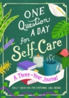 Image for One Question a Day for Self-Care: A Three-Year Journal
