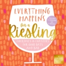 Image for Everything Happens for a Riesling