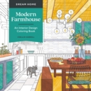 Image for Dream Home: Modern Farmhouse : An Interior Design Coloring Book