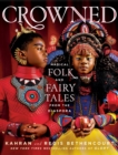 Image for Crowned  : magical folk and fairy tales from the diaspora