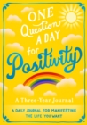 Image for One Question A Day for Positivity: A Three-Year Journal
