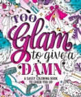 Image for Too Glam To Give A Damn