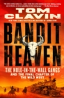 Image for Bandit Heaven: The Hole-in-the-Wall Gangs and the Final Chapter of the Wild West