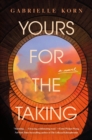 Image for Yours for the taking: a novel