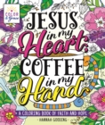 Image for Color &amp; Grace: Jesus In My Heart, Coffee In My Hand