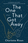 Image for One That Got Away: A Novel