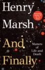 Image for And Finally : Matters of Life and Death