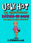 Image for Ugly hot  : the unauthorized dating-up guide for fans of Pete Davidson