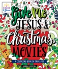 Image for Color &amp; Grace: Give Me Jesus &amp; Christmas Movies