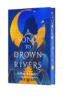 Image for A Song to Drown Rivers : A Novel