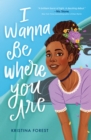 Image for I wanna be where you are