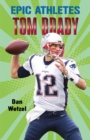 Image for Epic Athletes: Tom Brady